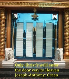 ENTER THE DOOR WAY TO HEAVEN
